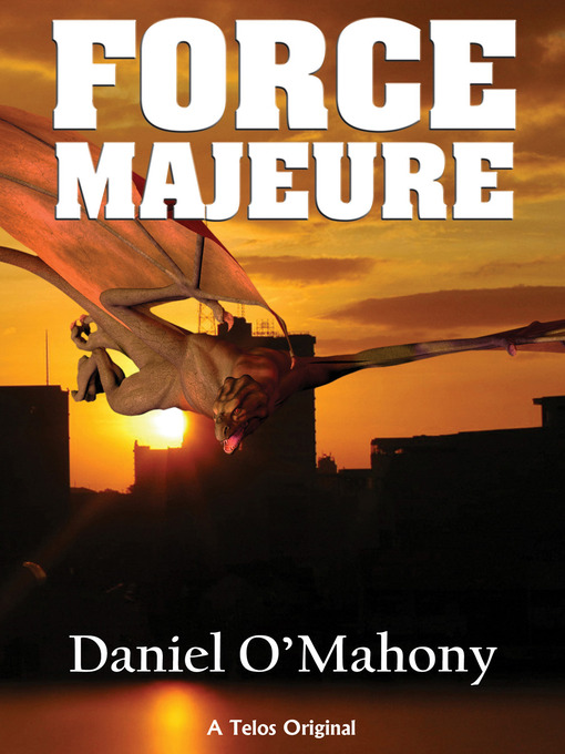 Title details for Force Majeure by Daniel O'Mahoney - Available
